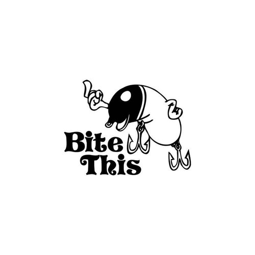 Bite This Fishing Sportsman Vinyl Sticker