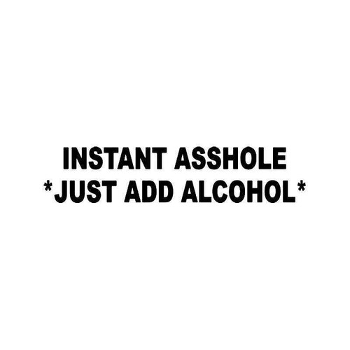 Asshole Alcohol Vinyl Sticker