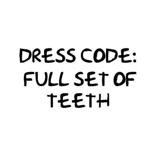 Dress Code Teeth Vinyl Sticker