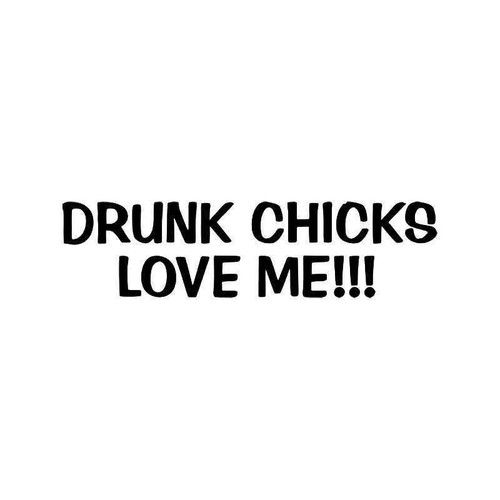 Drunk Chicks Vinyl Sticker