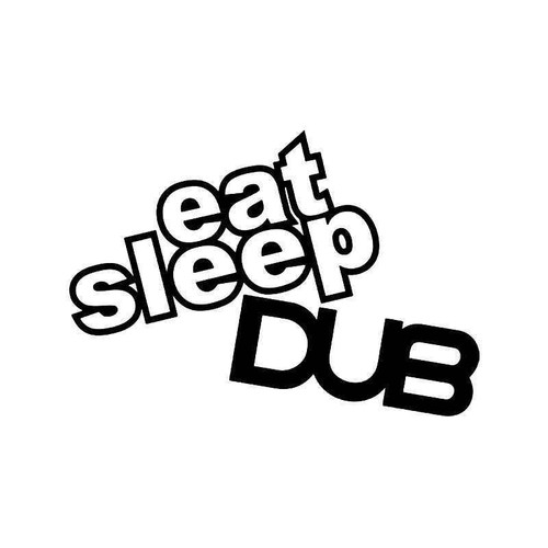 Euro Eat Sleep Dub Vinyl Sticker