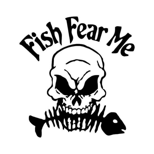Fish Fear Me Skull Bones Fishing Vinyl Sticker