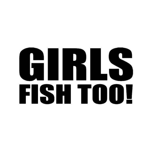 Girls Fish Too Vinyl Sticker