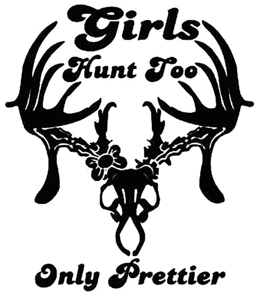 Girls Hunt Too Deer Buck Hunting 2 Vinyl Decal