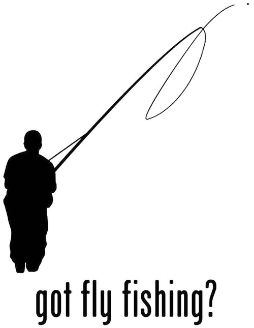 Got Fly Fishing?