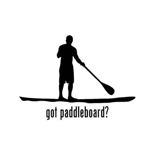 Got Paddleboard Men Vinyl Sticker