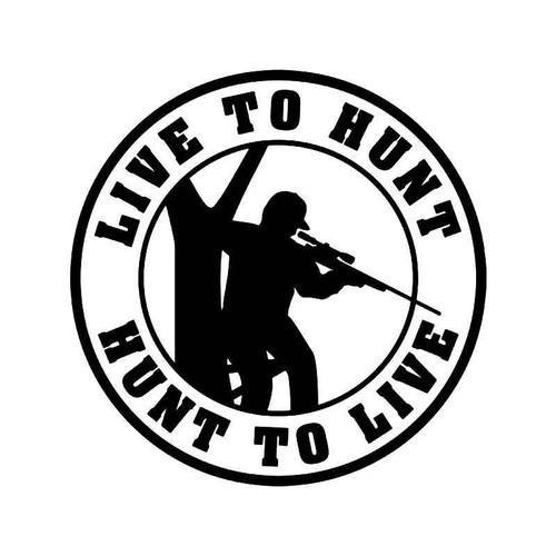 Live To Hunt Tree Sniper Hunting Vinyl Sticker