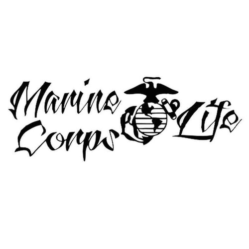 Marine Corps Life 576 Vinyl Sticker