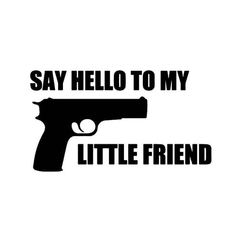 My Little Friend Gun Pistol Vinyl Sticker