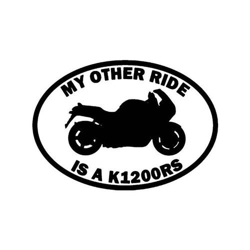 My Other Ride Bmw K1200rs Motorcycle Vinyl Sticker