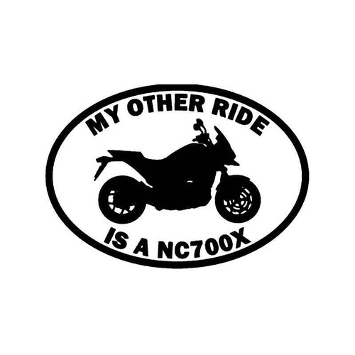 My Other Ride Honda Nc700x Motorcycle Vinyl Sticker