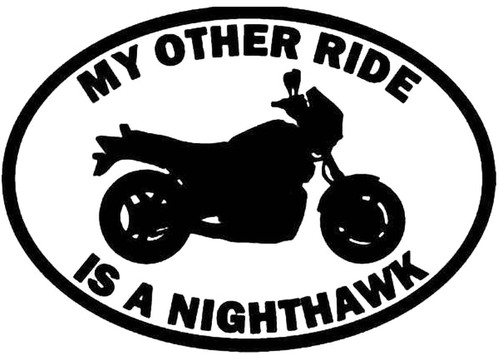 My Other Ride Is a Honda Nighthawk