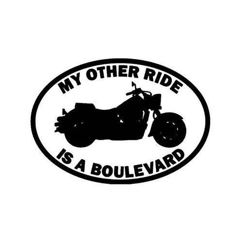My Other Ride Suzuki Boulevard Motorcycle Vinyl Sticker