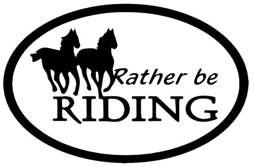 Rather Be Riding Horses