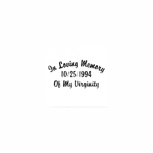 In Memory of My Virginity
Size option will determine the size from the longest side
Industry standard high performance calendared vinyl film
Cut from Oracle 651 2.5 mil
Outdoor durability is 7 years
Glossy surface finish