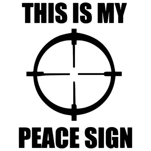 This Is My Peace Sign Sniper Crosshairs Vinyl Sticker