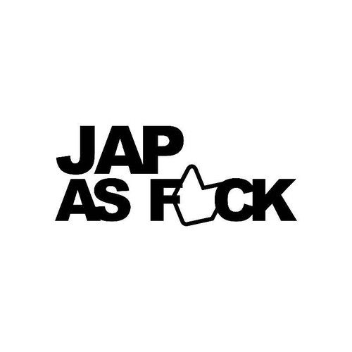 Jap As Fuck Jdm Jdm S Decal