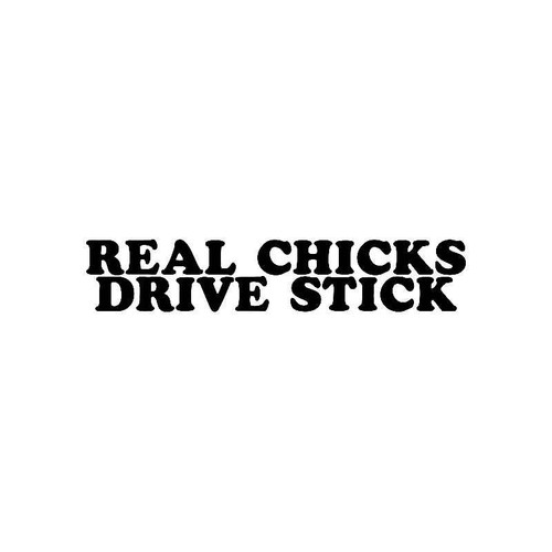 Real Chicks Drive Stick Jdm Jdm S Decal