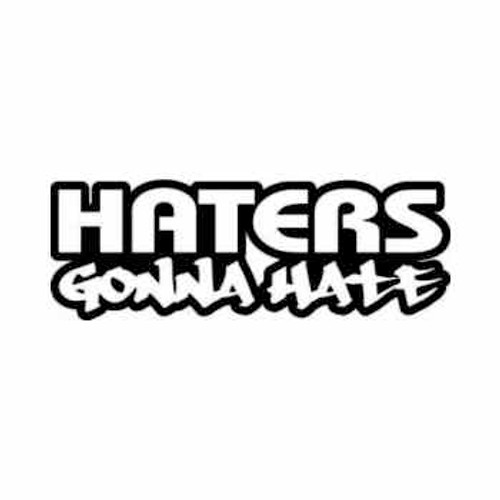 Haters Gonna Hate JDM Japanese Vinyl Decal Sticker 3

Size option will determine the size from the longest side
Industry standard high performance calendared vinyl film
Cut from Oracle 651 2.5 mil
Outdoor durability is 7 years
Glossy surface finish