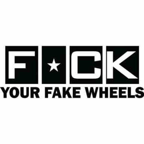 F*ck Your Fake Wheels JDM Car Vinyl Sticker Decal

Size option will determine the size from the longest side
Industry standard high performance calendared vinyl film
Cut from Oracle 651 2.5 mil
Outdoor durability is 7 years
Glossy surface finish