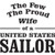 The Few The Proud Wife of a United States Sailor    Vinyl Decal High glossy, premium 3 mill vinyl, with a life span of 5 - 7 years!