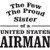 The Few The Proud Sister of a United States Airman    Vinyl Decal High glossy, premium 3 mill vinyl, with a life span of 5 - 7 years!