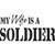 My Wife Is A Soldier    Vinyl Decal High glossy, premium 3 mill vinyl, with a life span of 5 - 7 years!