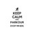 Saying keep calm and parkour everywhere  decal High glossy, premium 3 mill vinyl, with a life span of 5 - 7 years!