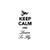 Saying keep calm and learn to fly  decal High glossy, premium 3 mill vinyl, with a life span of 5 - 7 years!