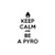 Saying keep calm and be a pyro  decal High glossy, premium 3 mill vinyl, with a life span of 5 - 7 years!