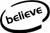 Believe Oval Vinyl Decal High glossy, premium 3 mill vinyl, with a life span of 5 - 7 years!