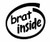 Brat Inside Vinyl Decal High glossy, premium 3 mill vinyl, with a life span of 5 - 7 years!