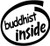 Buddhist Inside Vinyl Decal High glossy, premium 3 mill vinyl, with a life span of 5 - 7 years!