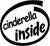 Cinderella Inside Vinyl Decal High glossy, premium 3 mill vinyl, with a life span of 5 - 7 years!