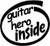 Guitar Hero Inside Vinyl Decal High glossy, premium 3 mill vinyl, with a life span of 5 - 7 years!