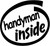 Handyman Inside Vinyl Decal High glossy, premium 3 mill vinyl, with a life span of 5 - 7 years!