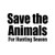 Save The Animals For  Season  Vinyl Decal High glossy, premium 3 mill vinyl, with a life span of 5 - 7 years!