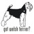 Got Welsh Terrier? Dog   Decal High glossy, premium 3 mill vinyl, with a life span of 5 - 7 years!