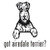 Got Airedale Terrier? Dog   Decal High glossy, premium 3 mill vinyl, with a life span of 5 - 7 years!