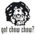 Got Chow Chow? Dog   Decal High glossy, premium 3 mill vinyl, with a life span of 5 - 7 years!