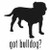 Got Bulldog? Dog  Silhouette  Decal  v.2 High glossy, premium 3 mill vinyl, with a life span of 5 - 7 years!
