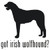 Got Irish Wolfhound? Dog  Silhouette  Decal High glossy, premium 3 mill vinyl, with a life span of 5 - 7 years!
