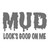 Our Mud Looks Good On Me Decal Sticker comes in High glossy, premium 3 mill vinyl, with a life span of 5 - 7 years. Color Options Available. <strong> </strong> &nbsp;