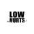 Low Hurts Vinyl Sticker