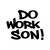 Do Work Son Jdm Japanese Vinyl Sticker