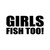 Girls Fish Too Vinyl Sticker