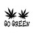 Go Green Marijuana Weed Vinyl Sticker