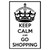 Keep Calm And Go Shopping 652 Vinyl Sticker