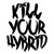 Kill Your Hybrid Jdm Japanese Vinyl Sticker
