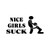 Nice Girls Suck Vinyl Sticker